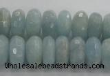 CAQ72 15.5 inches 6*11mm faceted rondelle AB grade aquamarine beads